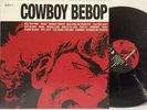 Cowboy Bebop O.S.T. - The Seatbelts Vinyl LP 2011