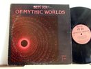 SUN RA Arkestra LP Of Mythic Worlds 1980  Philly Jazz Original Press rare