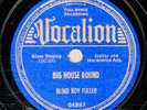 241g5. Blind Boy Fuller - Big House Blues & Stop Jivin' Me Mama - Vocalion 04897