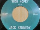 JACK KENNEDY (John JFK) with Frank Sinatra High Hopes/All the Way Campaign 45