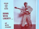 CHAIN & THE GANG - Down With Liberty Up With Chains LP (Tom Waits, Make Up)