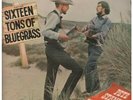 PETE STANLEY AND WIZZ JONES Sixteen Tons Of Bluegrass LP VINYL 16 Track Mono P