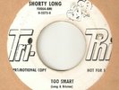 SHORTY LONG Too Smart TRI PHI PROMO DETROIT OBSCURE  MOTOWN NORTHERN SOUL USA 45