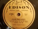 Moriz Rosenthal 78 rpm Edison NeedleType 47004: Four Preludes/Two Etudes Chopin