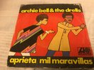 ARCHIE BELL & THE DRELLS Aprieta/Mil maravillas RARE SPAIN NORTHERN SOUL