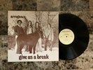 ARROGANCE GIVE US A BREAK NC PRIVATE SAGEBRUSH LABEL DON DIXON PSYCH VINYL EX+