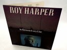 ROY HARPER 'In Between Every Line' Double Vinyl LP In Gatefold A1/B1 - D22