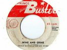 WINE + GRINE - PRINCE BUSTER   BOSS REGGAE    VINYL RECORD SINGLE 7