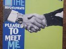 THE REPLACEMENTS, PLEASED TO MEET ME; ORIGINAL 11 TRACK LP, NEW, SEALED