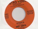 JUDY CURTIS : UTopia /near(Metro-Video 009) Weird Exotica Pop 45 LISTEN