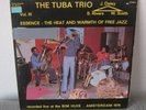 TUBA TRIO Vol. III Essence The Heat And Warmth Of Free Jazz CIRCLE LP germany