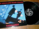 THE JESUS AND MARY CHAIN ?– DARKLANDS LP