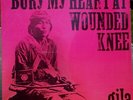 GILA - BURY MY HEART AT WOUNDED KNEE 73 GERMAN PROG CONCEPT w/POPOL VUH #'d LP