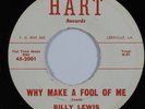 Swamp Rock R&B 45 BILLY LEWIS Why Make A Fool Of Me HART HEAR