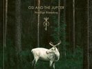 Osi and the Jupiter – Nordlige Rúnaskog DLP