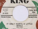 LITTLE WILLIE JOHN It Only Hurts A Little While KING 45 mod popcorn R&B HEAR