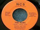 The Nubs - I Don't Need You/Dogs 45 NCS NH punk kbd Strong VG HEAR