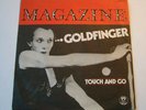 Magazine. Goldfinger / Touch & Go. 7”. 1978. France. Post Punk. Devoto
