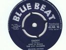 KENT & JEANIE (THE CITY SLICKERS)-DADDY/HELLO LOVE-UK BLUE BEAT BB98