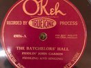 Okeh (Truetone) 45056 Fiddlin John Carson BATCHELORS HALL 78rpm Country EE+/E