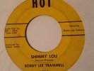 Rockabilly BOBBY LEE TRAMMELL Shimmy Lou / You Make Me Feel So Fine HOT 45