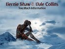 Bernie Shaw & Dale Collins-Too Much Information (UK IMPORT) VINYL NEW