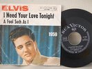 ELVIS PRESLEY I Need Your Love Tonight GERMAN 1st Press PS 45 7