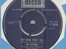 THE ATTACK**ANY MORE THAN I DO**MOD**DANCER**LISTEN TO IT