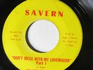 FRANKIE NEWSOME-DON'T MESS WITH MY LOVEMAKER ON SAVERN FUNK 45-STRONG VG+, HEAR