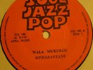 Mpharanyana ?– Wala Mukugu - Soul Jazz Pop SOJ 180 - Mozambique