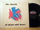 THE CHURCH LP Of skins of heart 1988 Arista