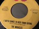THE MIRACLES Gotta Dance To Keep From Crying ROJAC 45, R&B, SOUL ORIG RARE VINYL