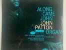 John Patton Blue Note LP 4130 Along Came