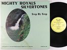Mighty Royals Silvertones - Step By Step LP -Gospel Ship- Sweet Soul Gospel MP3