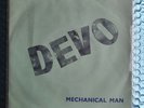 DEVO - Mechanical Man EP - Elevator Records 1978 + 3 DEVO 7