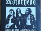 Motorhead, 7'' Leaving Here / White Line Fever, BUY9, Near Mint.