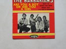 THE BARBARIANS - RARE FRENCH EP 45T VINYL - ARE YOU A BOY OR ARE YOU A GIRL