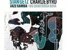 Getz, Stan& Charlie Byrd-Jazz Samba & Big Band Bossa Nova (UK IMPORT) VINYL NEW