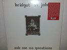 BRIDGET ST JOHN - ASK ME NO QUESTIONS - LP