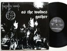 FORGOTTEN WOODS - As the Wolves Gather LP NC 002 . first press