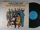 PETE RODRIGUEZ I Like It Like That A Mi Me Gusta Asi LATIN Mono LP Alegre