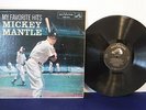 My Favorite Hits - Mickey Mantle, RCA Victor Records LPM 1704, 1958 Pop