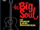 JOHN LEE HOOKER BIG SOUL OF JLH RARE ORIG '63 VEE JAY/MONARCH STEREO LP NR MINT