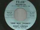 ROCKABILLY - BOBBY LUMPKIN (CROWN) - ONE WAY TICKET -HEAR -1959 TEXAS FELCO