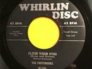 Orig.Doo Wop 45_The Pretenders_CLOSE YOUR EYES_Whirling Disc_STRONG VG