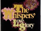 THE WHISPERS: Love Story US Janus JLS 3041 Soul Orig Vinyl LP NM-