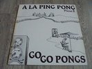 A La Ping Pong - Phase II Go Go Pongs 1981 GERMANY LP PROG/KRAUT ROCK 1st
