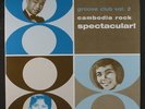 VARIOUS: Groove Club Vol. 2 Cambodia Rock Spectacular LP (2 LPs, gatefold)