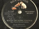 Elvis Presley 78 RPM RCA 20-7240 WEAR MY RING AROUND YOUR NECK