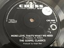 Northern Soul Rare Original - The Gospel Classics - More Love